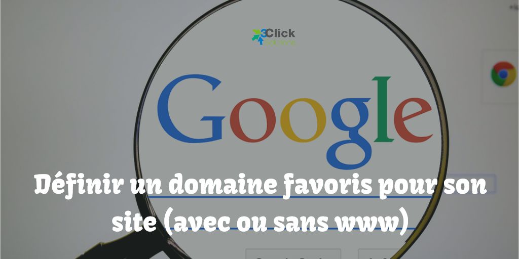 Définir un domaine favoris pour son site (avec ou sans www)
