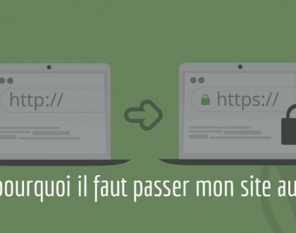 Voilà pourquoi il faut passer mon site au Https