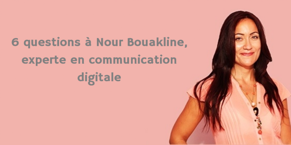 6 questions à Nour bouakline